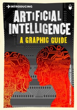 Artificial Intelligence: A Graphic Guide by Henry Brighton