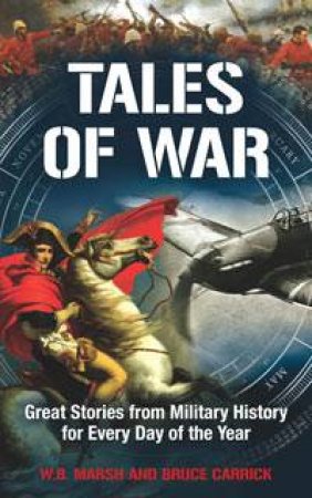 Tales of War by W.B. Marsh & Bruce Carrick