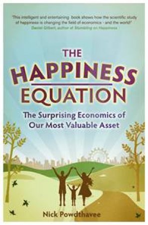 Happiness Equation by Nick Powdthavee