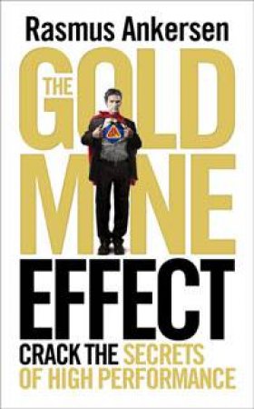 The Gold Mine Effect by Rasmus Ankersen