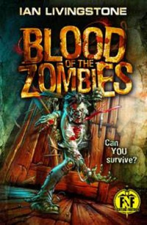 Blood of the Zombies: Fighting Fantasy by Ian Livingstone