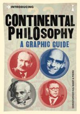 Introducing Continental Philosophy by Christopher Kul-Want & Piero Kul-Want