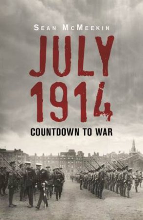 Countdown To War by Sean McMeekin