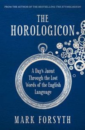 The Horologicon by Mark Forsyth