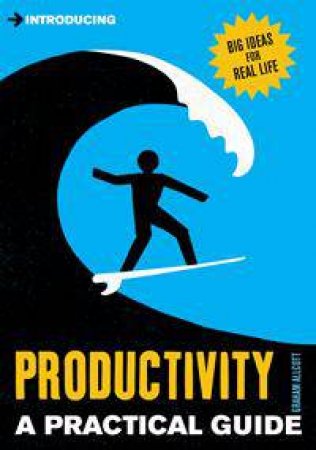 Introducing Productivity: A Practical Guide by Graham Allcott