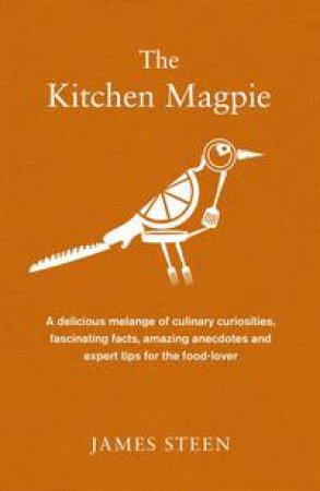 The Kitchen Magpie by James Steen