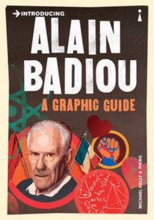 Introducing Alain Badiou by Michael J. Kelly