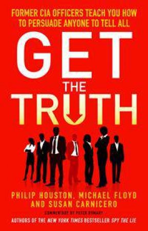 Get the Truth by Philip Houston & Michael Floyd & Susan Carnicero