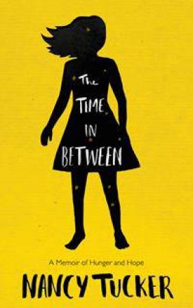 The Time In Between by Nancy Tucker