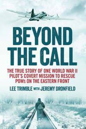 Beyond the Call by Lee Trimble & Jeremy Dronfield