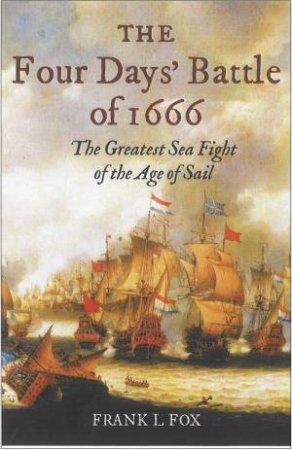 the Greatest Sea Fight of the Age of Sail by FOX FRANK L