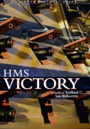 HMS Victory by EASTLAND & BALLANTYNE