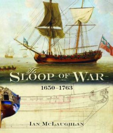 Sloop of War: 1650-1763 by MCLAUGHLAN IAN