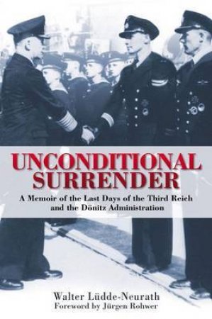 Unconditional Surrender by LUDDE-NEURATH & ROHWER