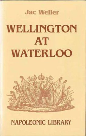 Wellington at Waterloo by WELLER JAC