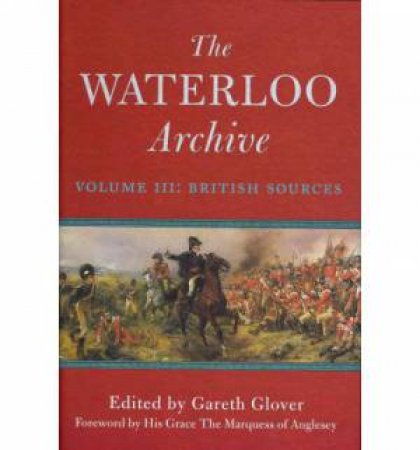 Waterloo Archive: Volume III by GLOVER GARETH