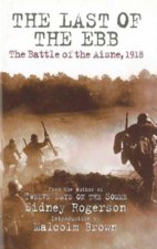 Last of the Ebb the Battle of the Aisne 1918