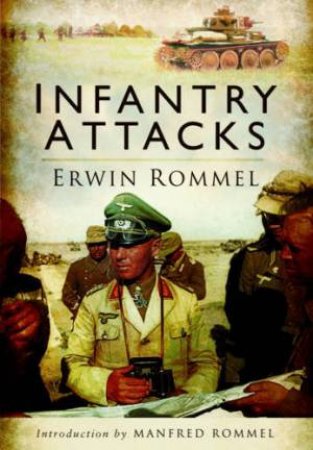 Infantry Attacks by Rommel Erwin