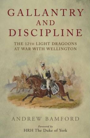 Gallantry and Discipline by BAMFORD ANDREW