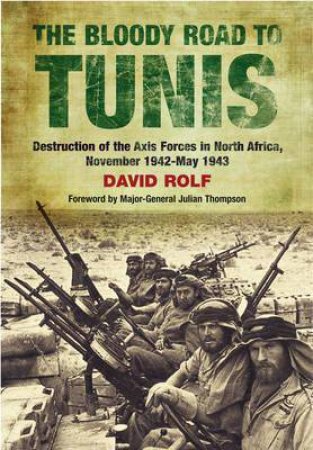 Bloody Road to Tunis by ROLF DAVID