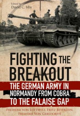 Fighting the Breakout by VON BEYERLEIN VON LUTTWITZ