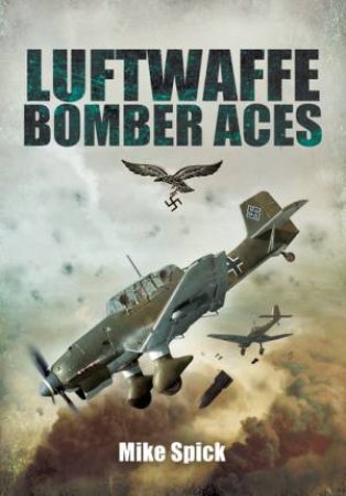 Luftwaffe Bomber Aces by SPICK MIKE