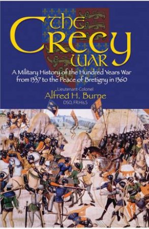 Crecy War by ALFRED H BURNE