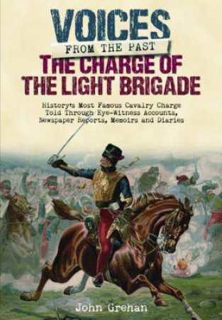 Charge Of Light Brigade by John Grehan