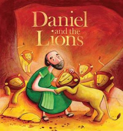 My First Bible Stories Old Testament: Daniel and the Lions by Katherine Sully & Simona Sanfilippo