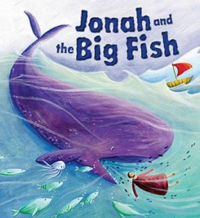 My First Bible Stories Old Testament: Jonah and the Big Fish by Katherine Sully & Simona Sanfilippo