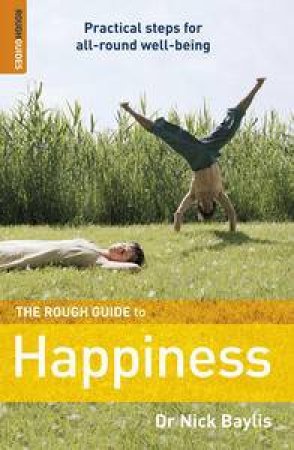 Rough Guide to Happiness by Nick Baylis