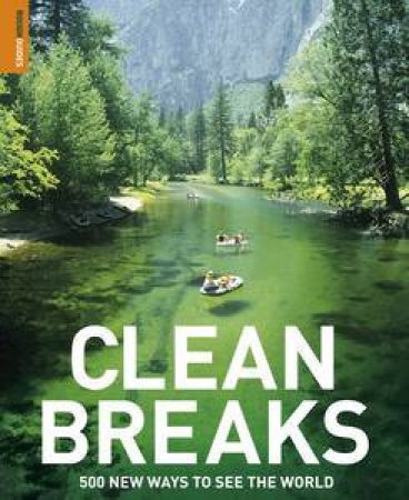 Clean Breaks: 500 New Ways to See the World by Various