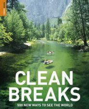 Clean Breaks 500 New Ways to See the World