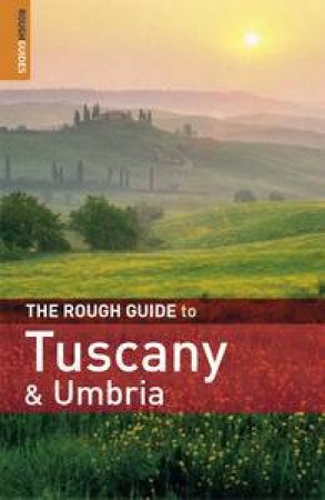 Rough Guide to Tuscany and Umbria, 7th Ed by Rough Guides