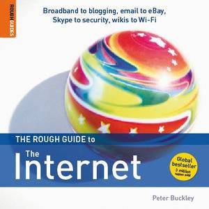 Rough Guide to the Internet, 14th Ed by Peter Buckley