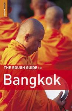 Rough Guide to Bangkok, 5th Ed by Various