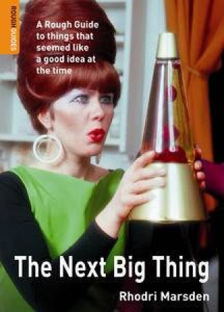 Next Big Thing by Rhodri Marsden