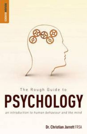 The Rough Guide to Psychology by Christian Jarrett