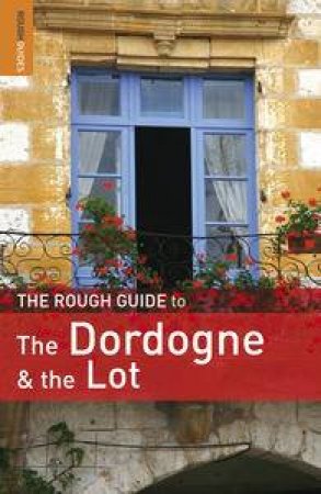 The Rough Guide to The Dordogne and the Lot, 4th Ed by Various