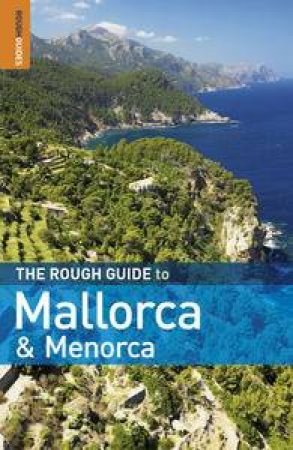 The Rough Guide to Mallorca and Menorca, 5th Ed by Various