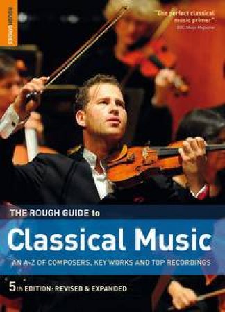 The Rough Guide to Classical Music, 5th Ed by Various