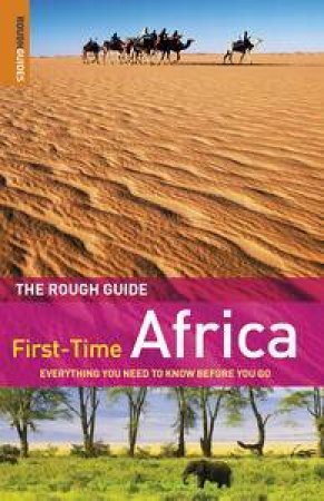 The Rough Guide: First-Time Africa - 2nd Ed by Various