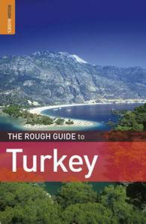 The Rough Guide to Turkey, 7th Ed by Various