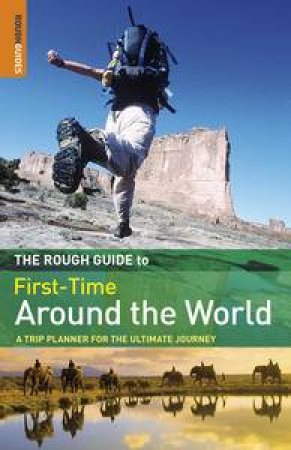 Rough Guide To First-Time Around The World, 3rd Ed by Various