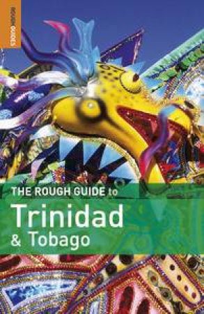 The Rough Guide to Trinidad & Tobago by Various