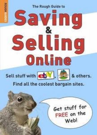 Rough Guide to Saving and Selling Online by Various