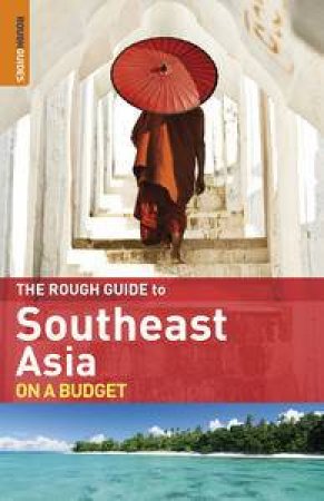 Southeast Asia On A Budget: The Rough Guide by Various