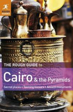 The Rough Guide to Cairo and the Pyramids by Various