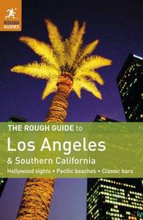 The Rough Guide to Los Angeles & Southern California by Various