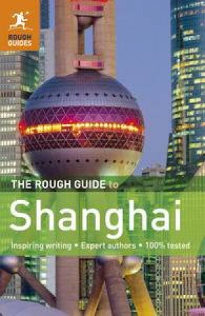 The Rough Guide to Shanghai - 2nd Edition by Various